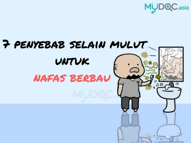 7 Penyebab Napas Berbau Selain Daripada Mulut