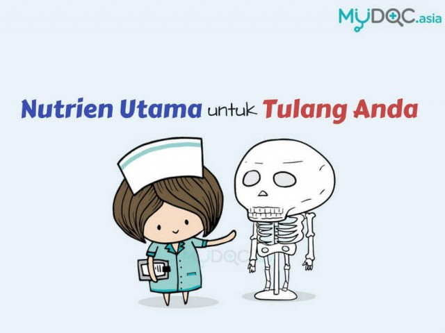 3 Nutrien Utama yang Mengekalkan Kesihatan Tulang
