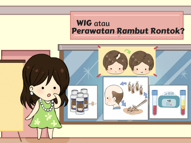 Dapatkan Wig atau Rawatan Medis Untuk Perawatan Rambut Rontok?